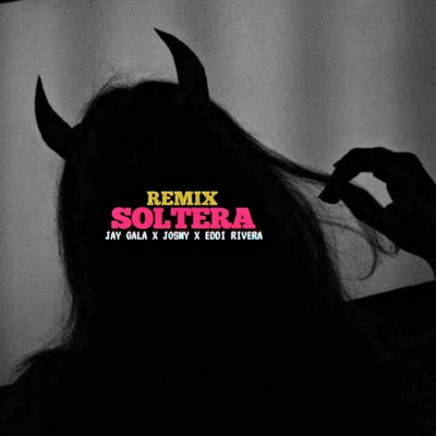 Soltera (Remix) - Single