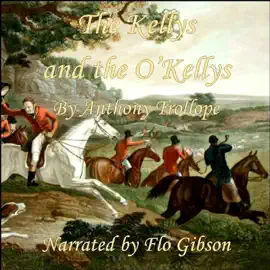 The Kellys and the O'Kellys (Unabridged)