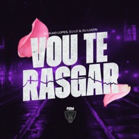 Vou Te Rasgar - Single - DJ KAIO LOPES, Dj Lc & DJ LUIZIN