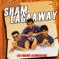 Sham Lagaaway - Single - Raymond Ramnarine