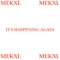 It's Happening Again - Mekxl lyrics