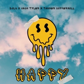 Happy (feat. Tanner Coppernoll) DJLC & Jack Tyler