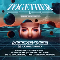Together - Album Sampler Pt.2 - Single - Awesome 3, Dope Ammo & Bladerunner