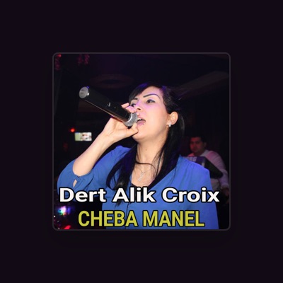 Listen to Cheba Manel, watch music videos, read bio, see tour dates & more!