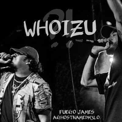 WHOIZU (feat. AGHOSTNAMEDMYLO) - Single