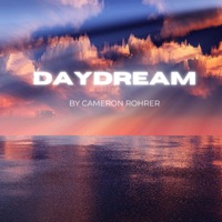 Day Dream - Single - Cameron Rohrer