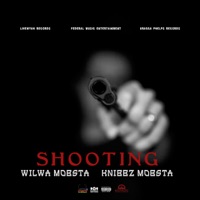 Shooting (feat. Wilwa) - Single - Knibbz Mobsta