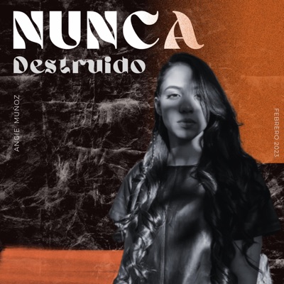 Nunca Destruido - Single
