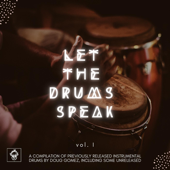 Let the Drums Speak - Doug Gomez