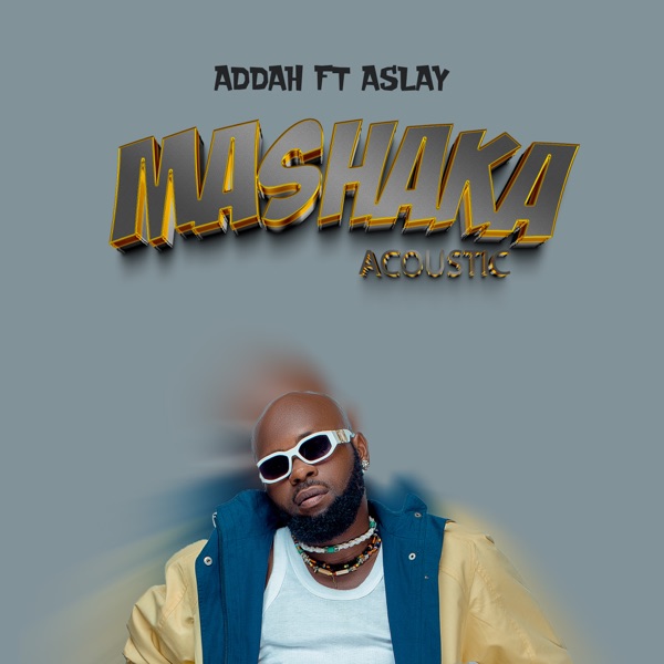 Mashaka (Acoustic) [feat. Aslay]