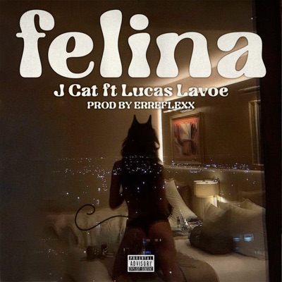Felina (feat. Lucas Lavoe) - Single