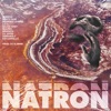 Natron - Single (feat. Bearded Legend, Saliva Grey, LCC, Walter, Drugsta, Lil Godd, Downwxlf & Kid Carrillo) - Single