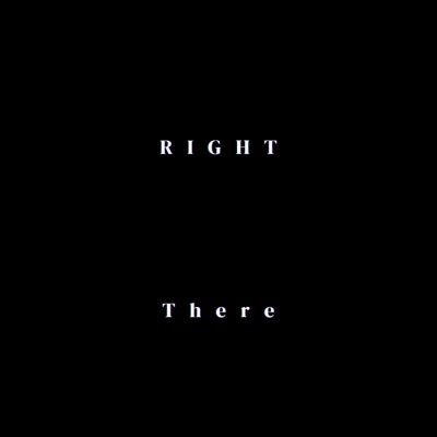 Right There - Single