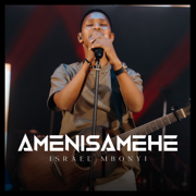 Amenisamehe (Live) - Israel Mbonyi