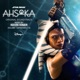 AHSOKA - VOL 1 (EPISODES 1-4) - OST cover art