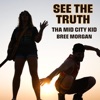 See the Truth (feat. Bree Morgan) - Single