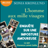 L'homme aux mille visages - Sonia Kronlund