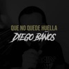 Que No Quede Huella (Rock Version) - Single