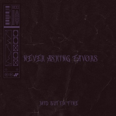 Never Asking Favors - Single