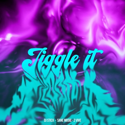 Jiggle It - Single