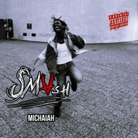 Smash Freestyle - Single - Michaiah