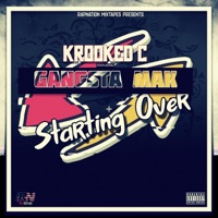 Starting Over (feat. Krooked C & Gangsta Mak) - Single - RapNation Mixtapes