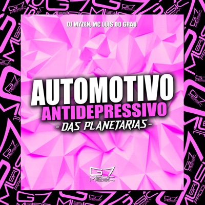 Automotivo Antidepressivo das Planetarias - Single