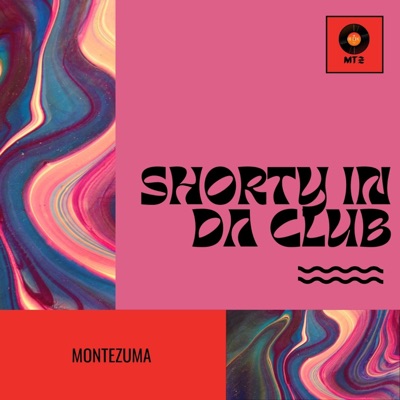 Shorty In Da Club - Single