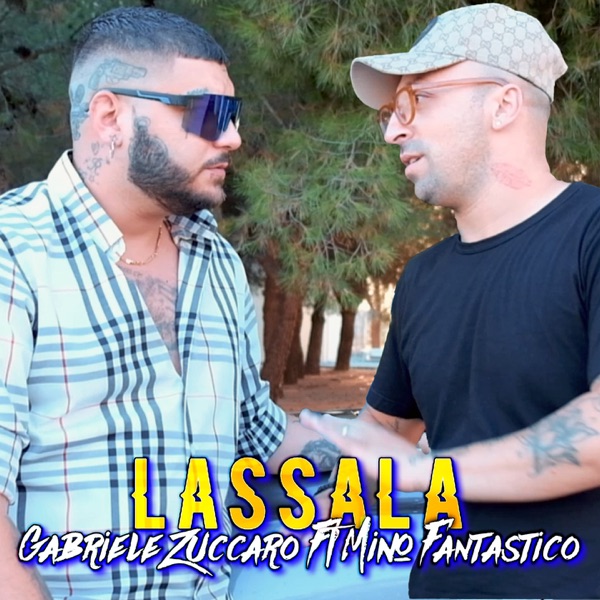 Lassala (feat. Mino Fantastico)
