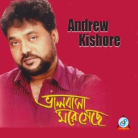 Bhalobasha More Geche - Single - Andrew Kishore