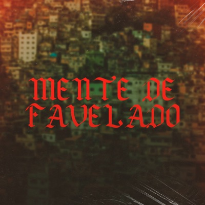 Mente de Favelado - Single