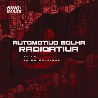 Automotivo Bolha Radioativa - Single - MC Lc & DJ BN Original