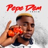 Pepe Dem - Single