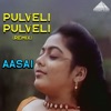 Pulveli Pulveli Remix (From "Aasai") - Single