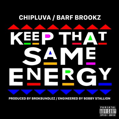 Keep that same energy (feat. BARF BROOKZ) - Single