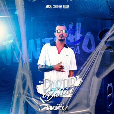 Vou Partir pro Bailão - Single
