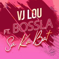 SA KA BAT (feat. Bossla) - Single - Vj Lou