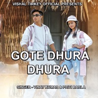 Gote Dhura Dhura ( Nagpuri Song ) - Single - Priti Barla & Vinay Kumar
