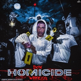 Homicide Don Wheezy