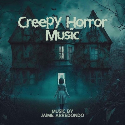 Creepy Horror Music