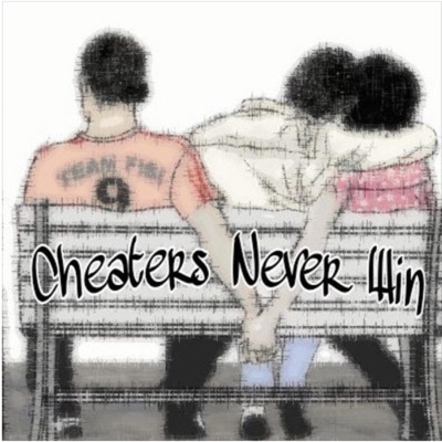 Cheaters Never Win - Single