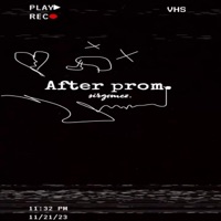 After Prom - Single - sirgomez