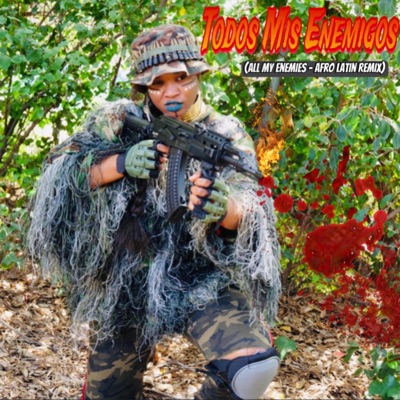 Todos Mis Enemigos (feat. Looch Bodega) [Afro Latin Remix] - Single