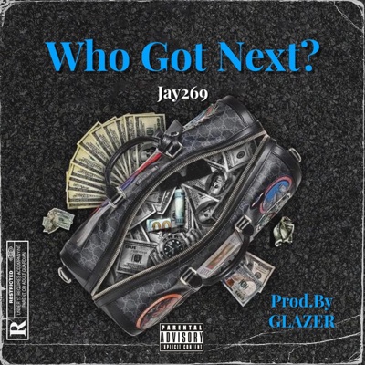 Who Got Next - Single