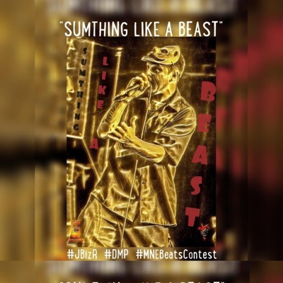 Sumthing Like a Beast - Single