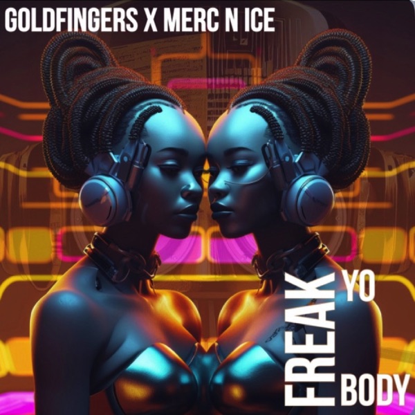 Freak Yo Body - EP