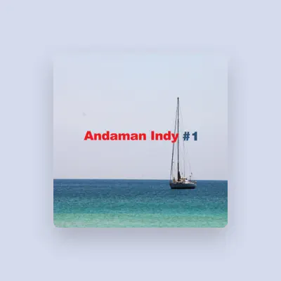 Listen to Andaman Indy, watch music videos, read bio, see tour dates & more!