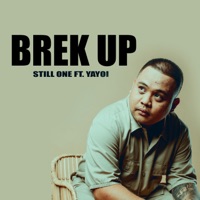 Break Up (feat. Yayoi) - Single - Still One
