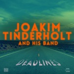 Joakim Tinderholt & His Band - Don't Look Now