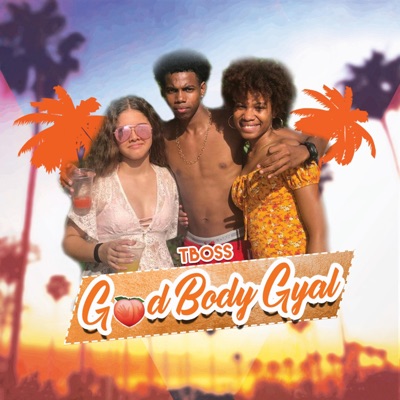 Good Body Gyal - Single